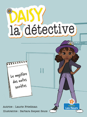 cover image of Le mystère des notes secrètes (The Mystery of the Secret Notes)